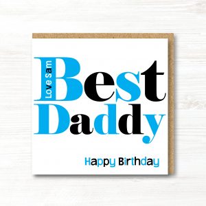 Personalised Best Daddy Birthday Card